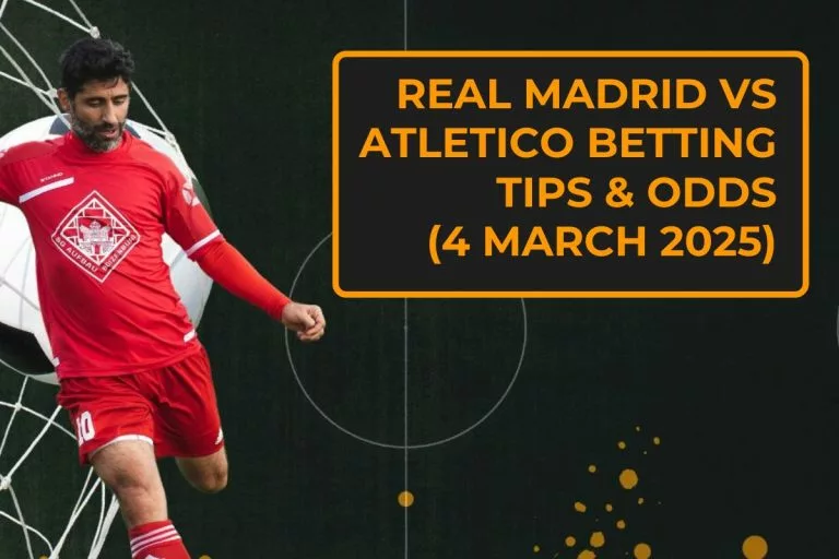 Real Madridvs Atletico Betting Tips and Odds