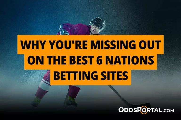 Why You're Missing Out on the Best 6 Nations Betting Sites