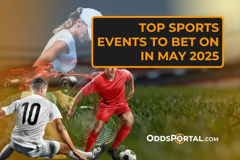 Top Sports Events to Bet On in May 2025