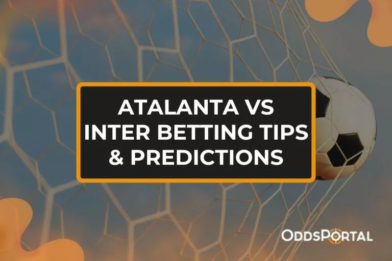 Atalanta vs Inter Betting Tips & Predictions