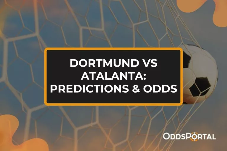 Dortmund vs Atalanta: Predictions & Odds