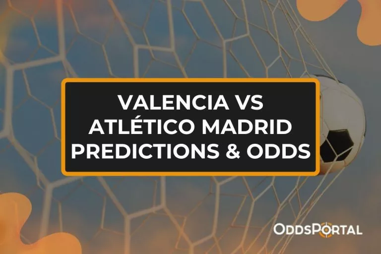 Valencia vs Atlético Madrid Predictions & Odds